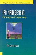 IPA Management: Forming and Organizing cover