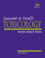 Casarett and Doull's Toxicology The Basic Science of Poisons cover