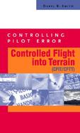 Controlling Pilot Error: Controlled Flight Into Terrain (CFIT/CFTT) cover