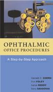 Ophthalmic Office Procedures A Step-By-Step Approach cover