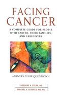 Facing Cancer A Complete Guide for People With Cancer, Their Families and Caregivers cover