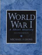 World War I: A Short History cover