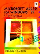 Microsoft Access for Windows 95 by Pictorial: Version 7.0 cover
