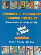 Handbook of Vocabulary Teaching Strategies Communication Activities With the Word by Word Picture Dictionary cover