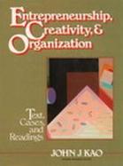 Entrepreneurship, Creativity, and Organization Text, Cases, and Readings cover