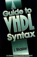 A Guide to Vhdl Syntax Based on the New IEEE Std 1076-1993 cover