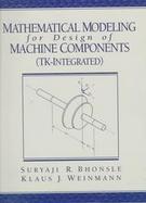 Mathematical Modeling for Design of Machine Components cover