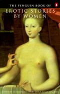 The Penguin Book of Erotic Stories by Women cover