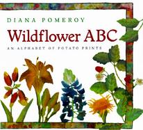 Wildflower ABC: An Alphabet of Potato Prints cover
