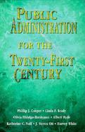 Public Administration for the Twenty-First Century cover