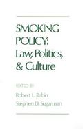 Smoking Policy Law, Politics, and Culture cover