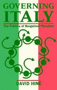 Governing Italy The Politics of Bargained Pluralism cover