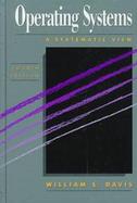 Operating Systems: A Systematic View cover