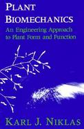 Plant Biomechanics an Engineering Approach to Plant Form and Function cover