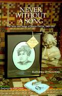 Never Without a Song The Years and Songs of Jennie Devlin, 1865-1952 cover