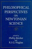 Philosophical Perspectives on Newtonian Science cover