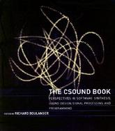 The Csound Book Perspectives in Software Synthesis, Sound Design, Signal Processing, and Programming cover