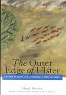 The Outer Edge of Ulster A Memoir of Social Life in Nineteenth-Century Donegal cover