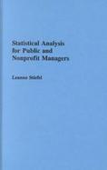 Statistical Analysis for Public and Nonprofit Managers cover
