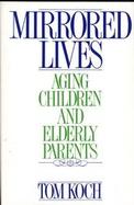 Mirrored Lives: Aging Children and Elderly Parents cover