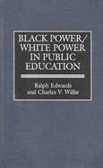 Black Power/White Power in Public Education cover