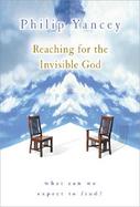 Reaching for the Invisible God: What Can We Expect to Find? cover