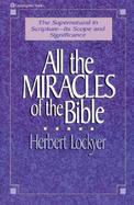 All the Miracles of the Bible cover