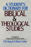 A Student's Dictionary for Biblical and Theological Studies cover