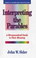 Interpreting the Parables: A Hermeneutical Guide to Their Meaning cover