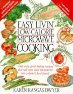 Easy Livin' Low-Calorie Microwave Cooking cover