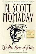The_man Made of Words: Essays, Stories, Passages cover