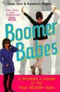 Boomer Babes A Woman's Guide to the New Middle Ages cover