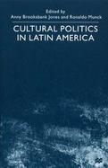 Cultural Politics in Latin America cover