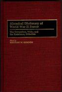 Historical Dictionary of World War II France: The Occupation, Vichy, and the Resistance, 1938-1946 cover