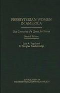 Presbyterian Women in America Two Centuries of a Quest for Status cover