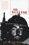 On Killing The Psychological Cost of Learning to Kill in War and Society cover