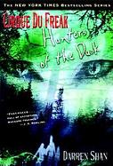 Cirque Du Freak #7: Hunters of the Dusk: Book 7 in the Saga of Darren Shan cover