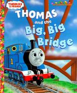 Thomas & the Big Big Bridge cover