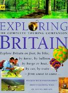 Exploring Britain The Complete Touring Companion cover