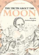 The Truth About the Moon cover