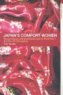 Japan's Comfort Women Sexual Slavery and Prostitution During World War II and the Us Occupation cover