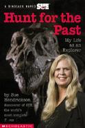 A Dinosaur Named Sue: Hunt for the Past: My Life as an Explorer cover
