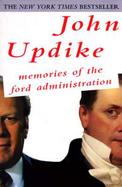 Memories of the Ford Administration A Novel cover