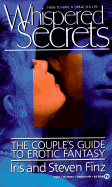 Whispered Secrets The Couple's Guide to Erotic Fantasy cover