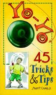 Yo-Yo 45 Tricks & Tips cover