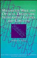 Millimeter Wave Optical Dielectric Integrated Guides and Circuits cover