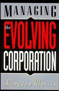 Managing the Evolving Corporation cover