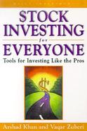 Stock Investing for Everyone Tools for Investing Like the Pros cover