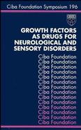 Growth Factors As Drugs for Neurological and Sensory Disorders cover