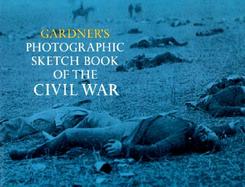 Gardner's Photographic Sketchbook of the Civil War cover